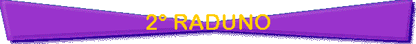 2° RADUNO