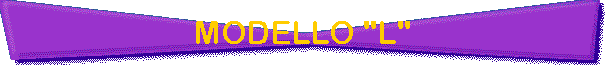 MODELLO "L"